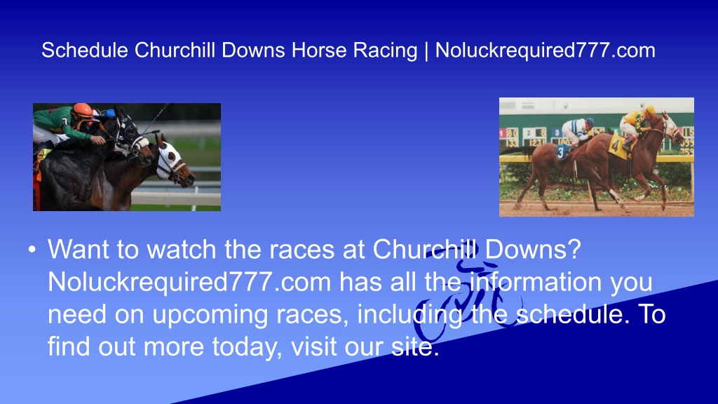 PPT Schedule Churchill Downs Horse Racing