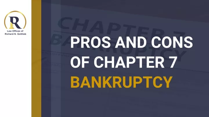 PPT - Pros And Cons Of Chapter 7 Bankruptcy PowerPoint Presentation ...