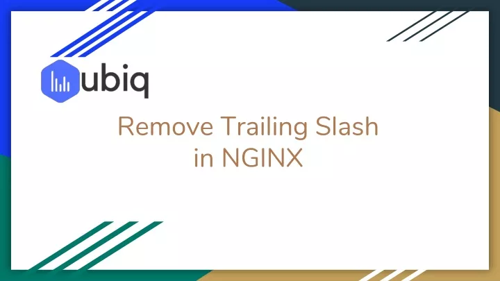 PPT How To Remove Trailing Slash In NGINX PowerPoint Presentation 