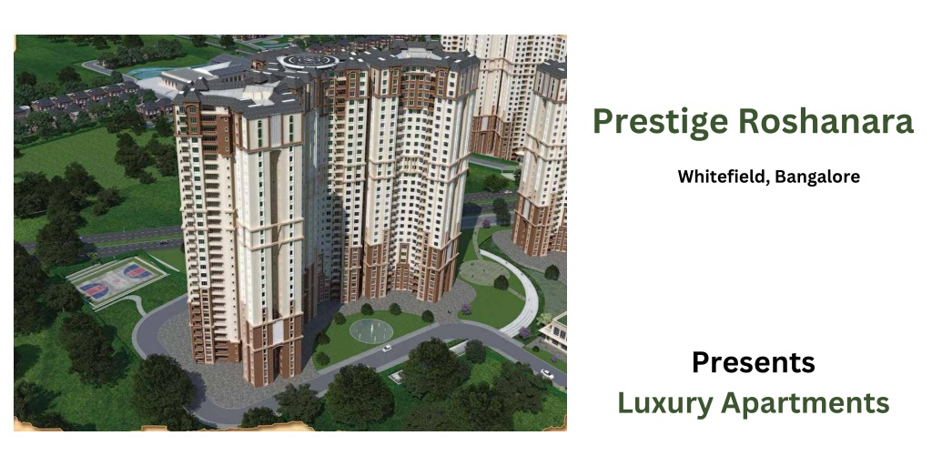 PPT - Prestige Roshanara Whitefield Bangalore -E-Brochure (1