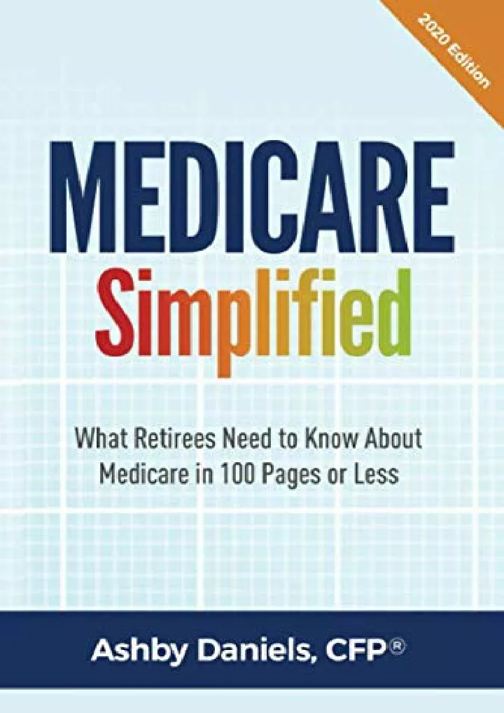 PPT - Free Pdf Medicare Simplified: What Retirees Need To Know About ...