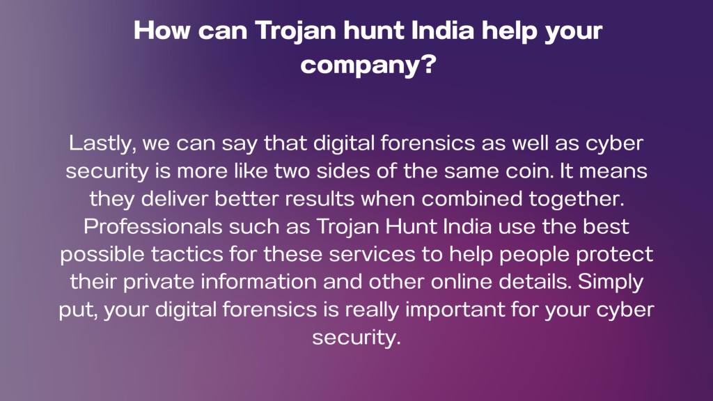 PPT - Trojan Hunt India Explains Why Digital Forensics Essential For ...