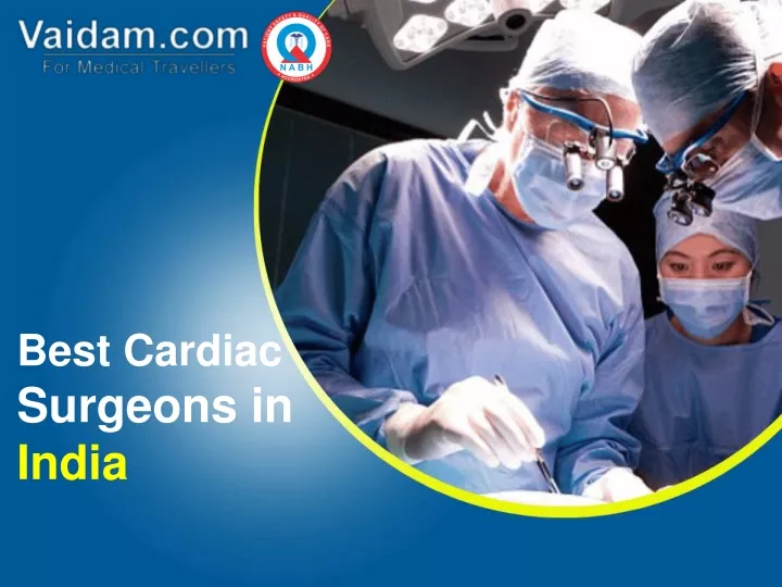 PPT - Best Cardiac Surgeons in India PowerPoint Presentation, free ...