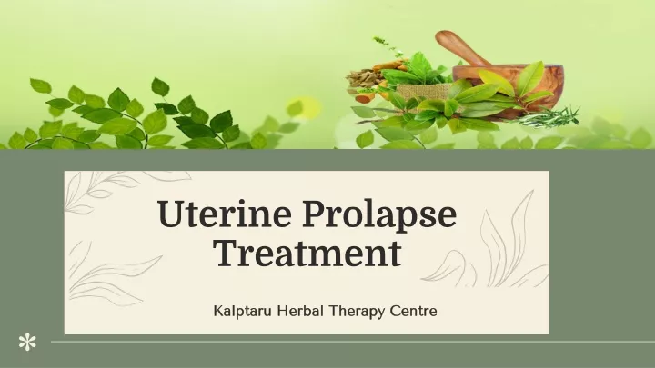 Ppt Uterus Prolapsed Treatment Powerpoint Presentation Free To Hot