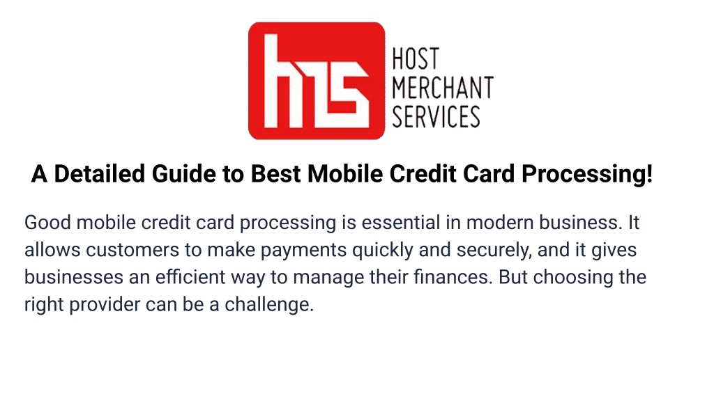 Ppt A Detailed Guide To Best Mobile Credit Card Processing 1 Powerpoint Presentation Id 2309