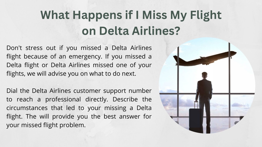 Ppt A Complete Guide About Delta Airlines Missed Flight Policy Powerpoint Presentation Id 8621