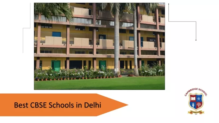 PPT - Best CBSE Schools in Delhi PowerPoint Presentation, free download ...