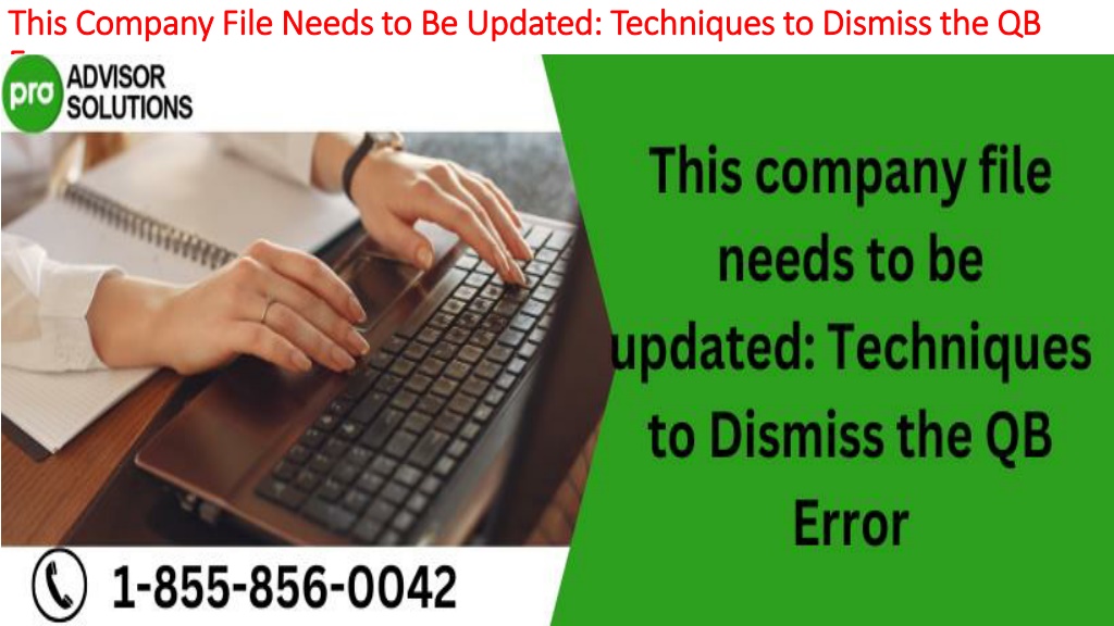 PPT Best methods to deal with This Company File Needs to Be Updated