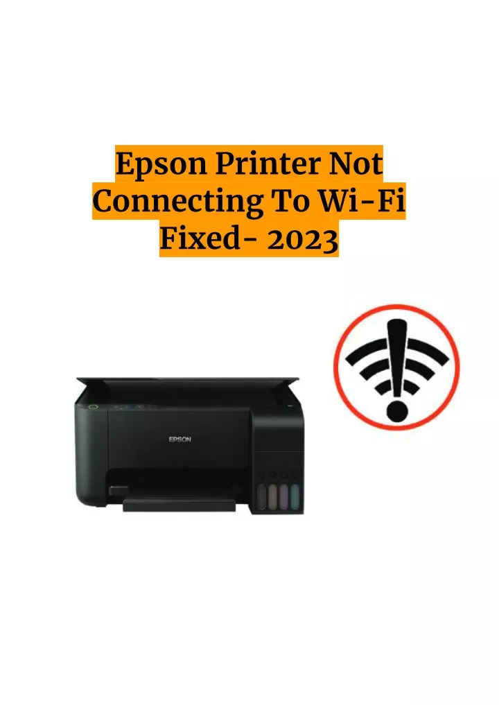 PPT Epson Printer Not Connecting To Wi Fi Fixed PowerPoint Presentation ID 11976214 Ppt epson printer not connecting to wi fi fixed powerpoint presentation id 11976214