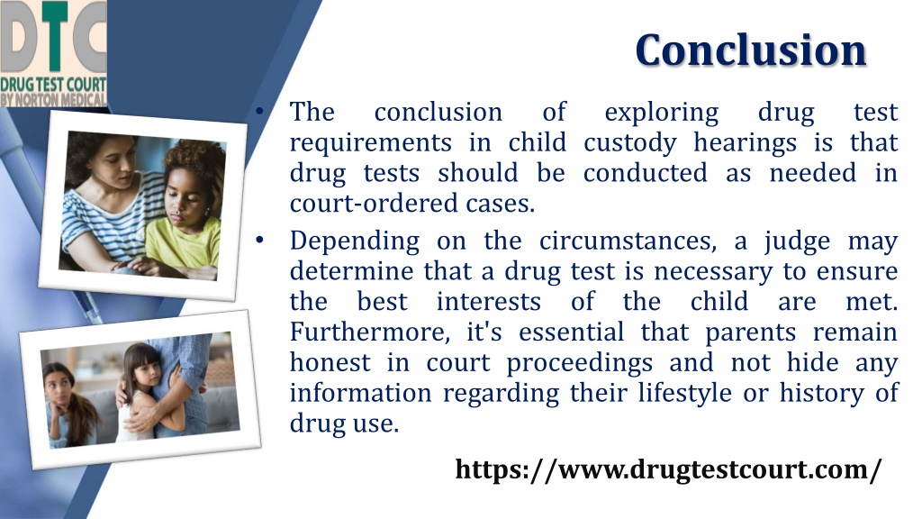 PPT Exploring Drug Test Requirements in Child Custody Hearings PPT Exploring Drug Test Requirements in Child Custody Hearings