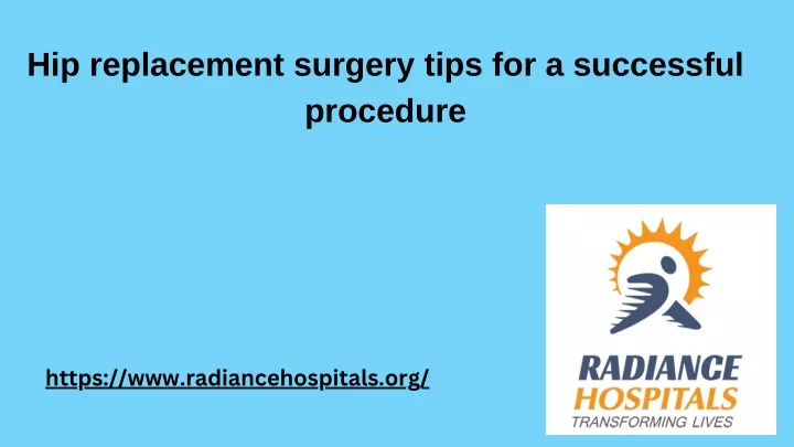 PPT - Hip replacement surgery tips for a successful procedure ...