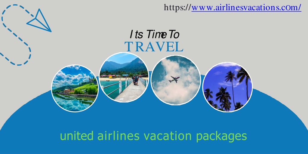 PPT United Airlines Vacation Packages PowerPoint Presentation, free