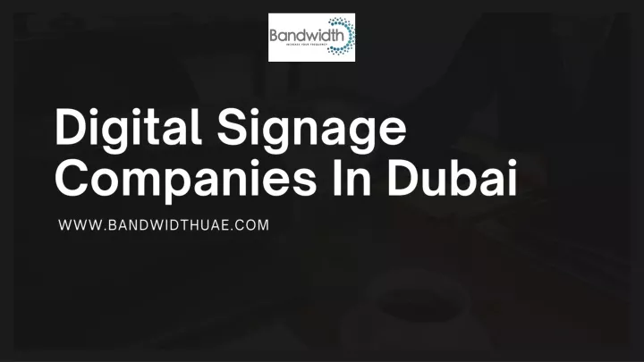 Digital Signage Companies In Dubai