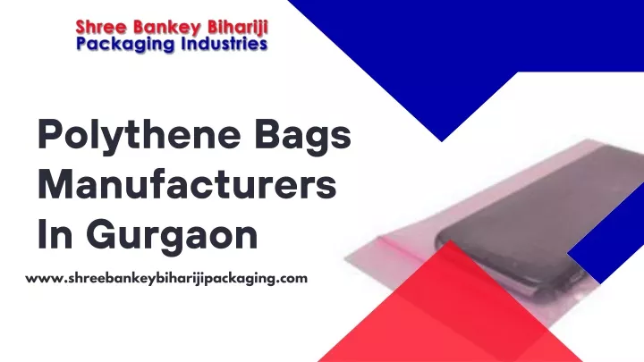 ppt-polythene-bags-manufacturers-in-gurgaon-shree-bankey-bihariji