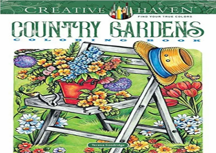 PPT [DOWNLOAD PDF] Creative Haven Country Gardens Coloring Book