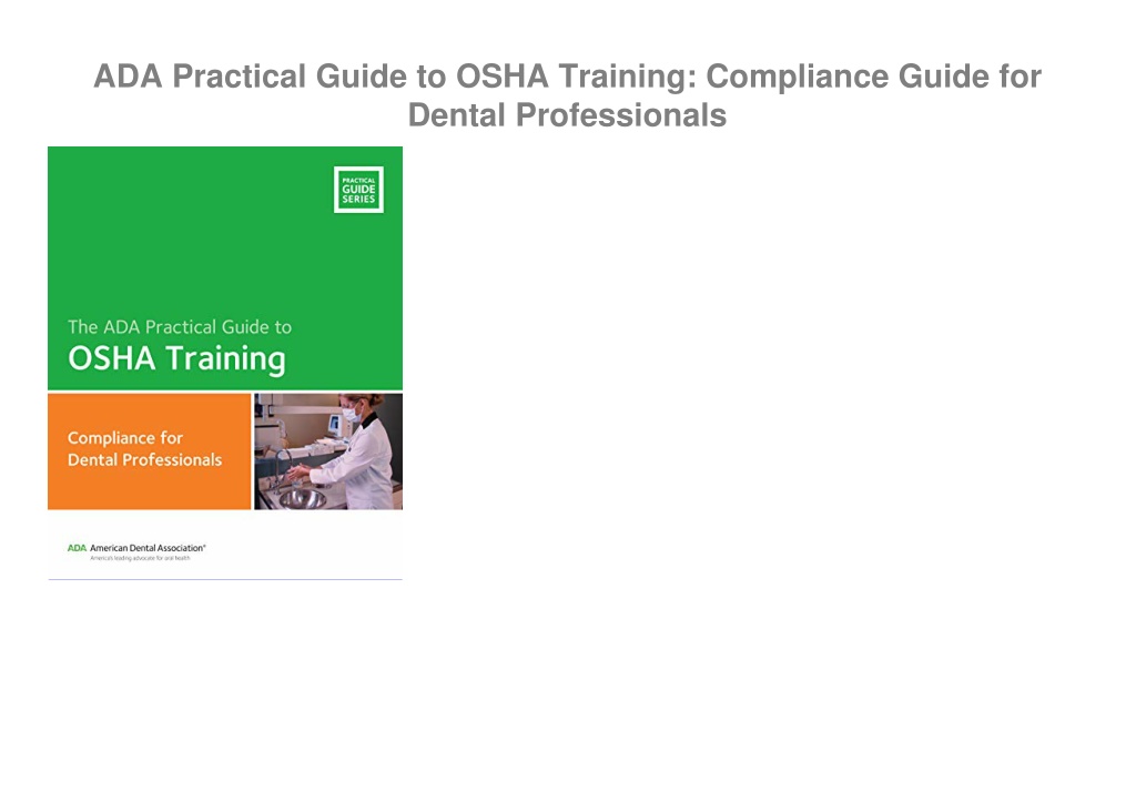 PPT - [PDF] DOWNLOAD ADA Practical Guide to OSHA Training: Compliance ...