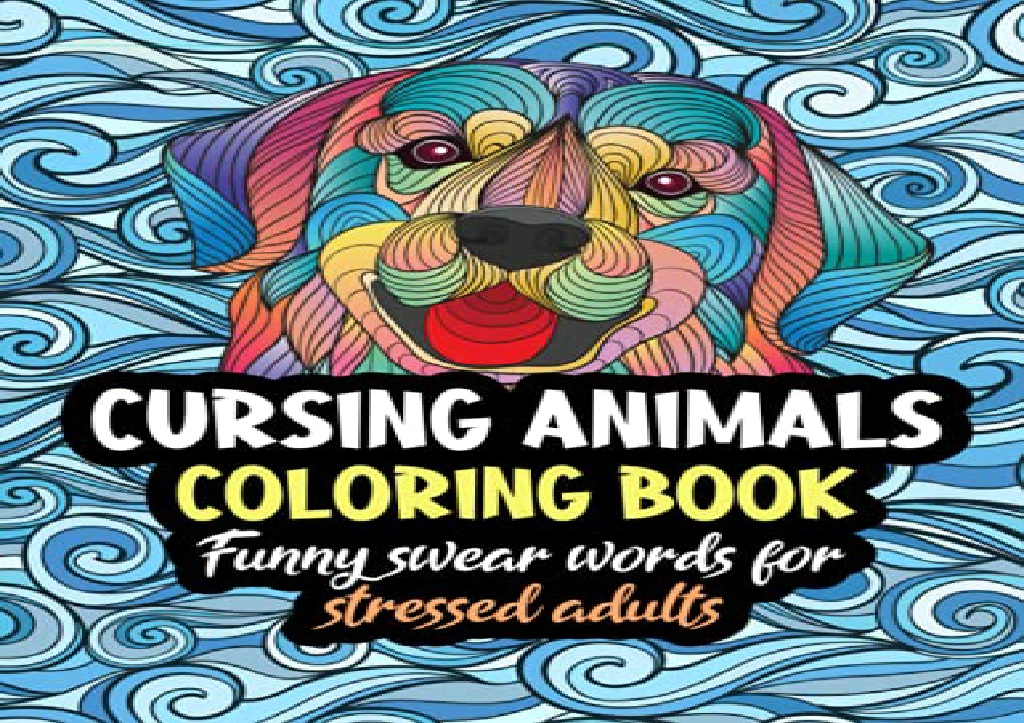 PPT - [DOWNLOAD PDF] Cursing Animals Coloring Book. Funny Swear Words ...