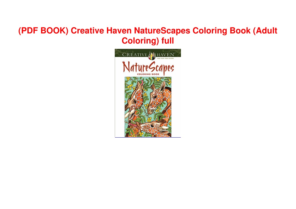 PPT (PDF BOOK) Creative Haven NatureScapes Coloring Book (Adult