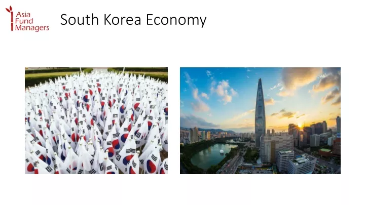 PPT - A Brief Overview Of The South Korea Economy With Pictures ...