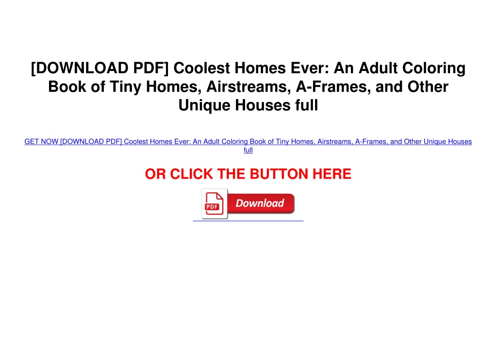 PPT [DOWNLOAD PDF] Coolest Homes Ever An Adult Coloring Book of Tiny