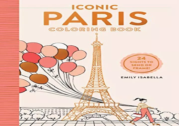 PPT [DOWNLOAD PDF] Iconic Paris Coloring Book 24 Sights to Send and