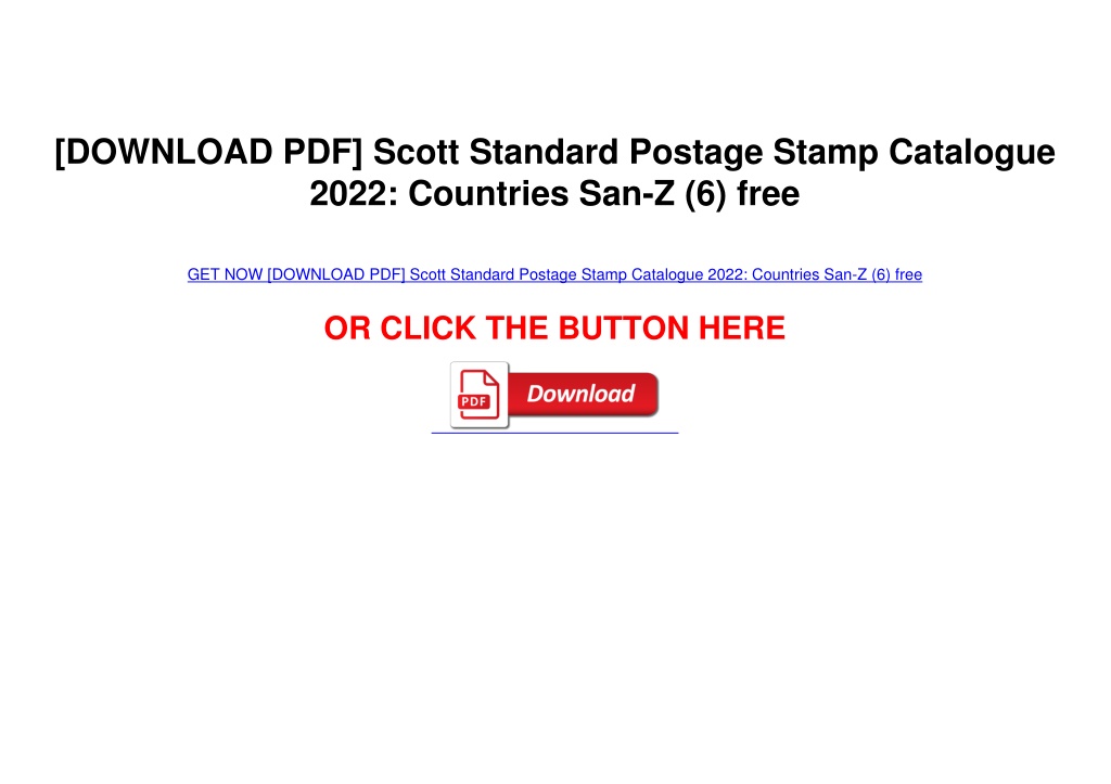 PPT - [DOWNLOAD PDF] Scott Standard Postage Stamp Catalogue 2022 ...