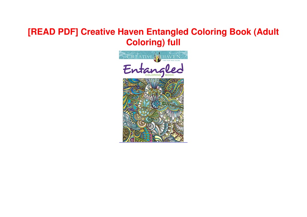 PPT - [READ PDF] Creative Haven Entangled Coloring Book (Adult Coloring ...