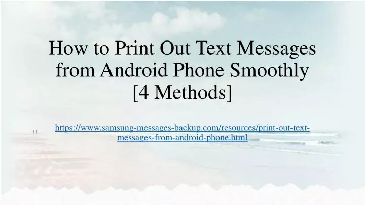 ppt-how-to-print-out-text-messages-from-android-phone-4-ways