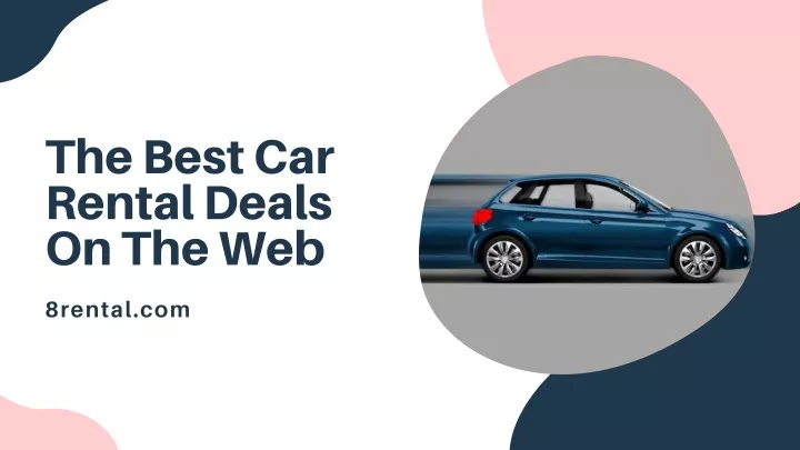 PPT - Find The Best Car Rental Deals Online: 8rental.com PowerPoint ...