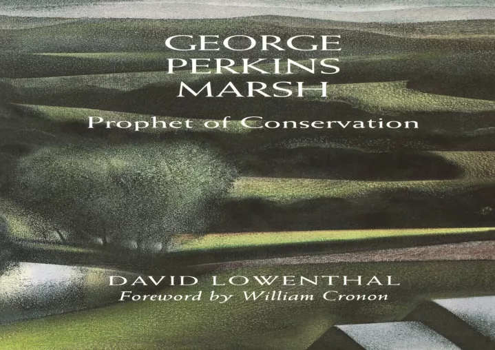 PPT - ‹download› [pdf] George Perkins Marsh: Prophet of Conservation ...