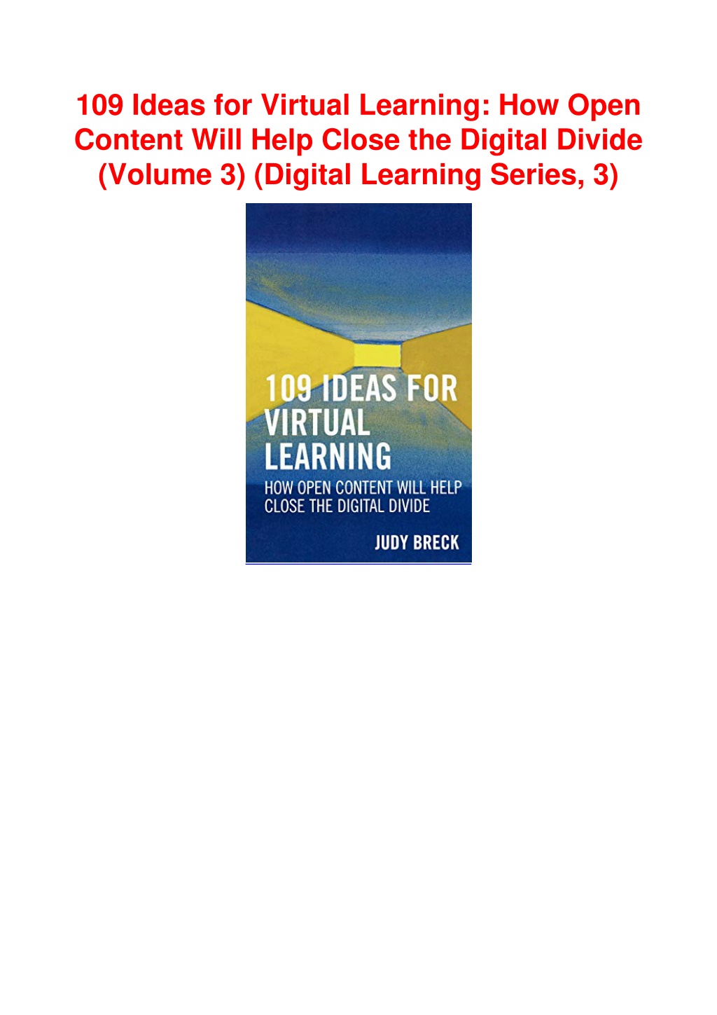 PPT - PDF/READ 109 Ideas for Virtual Learning: How Open Content Will ...