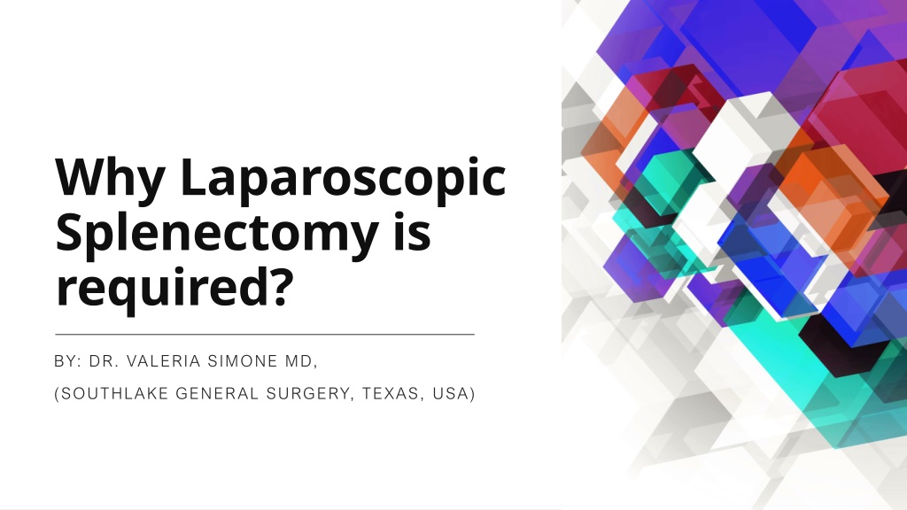 PPT - Why Laparoscopic Splenectomy is required PowerPoint Presentation ...