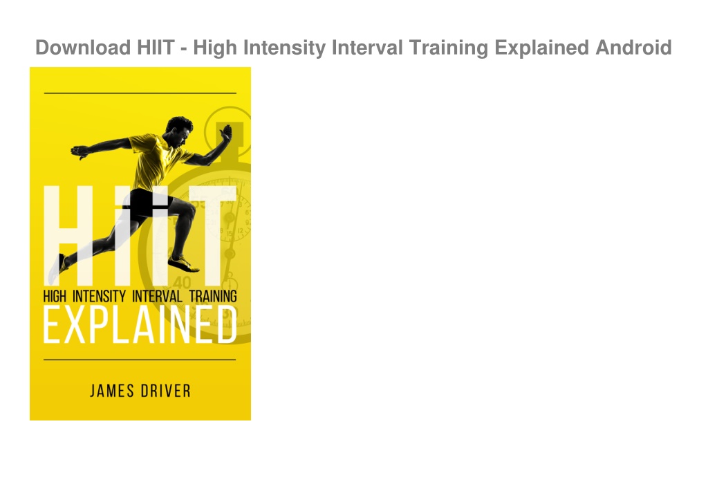 Ppt Download Hiit High Intensity Interval Training Explained