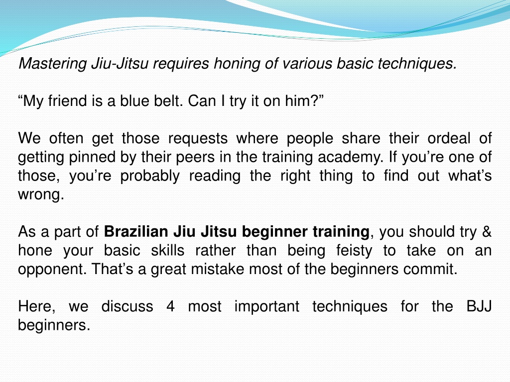 PPT - 4 Most Important Techniques For The Brazilian Jiu Jitsu Beginner ...