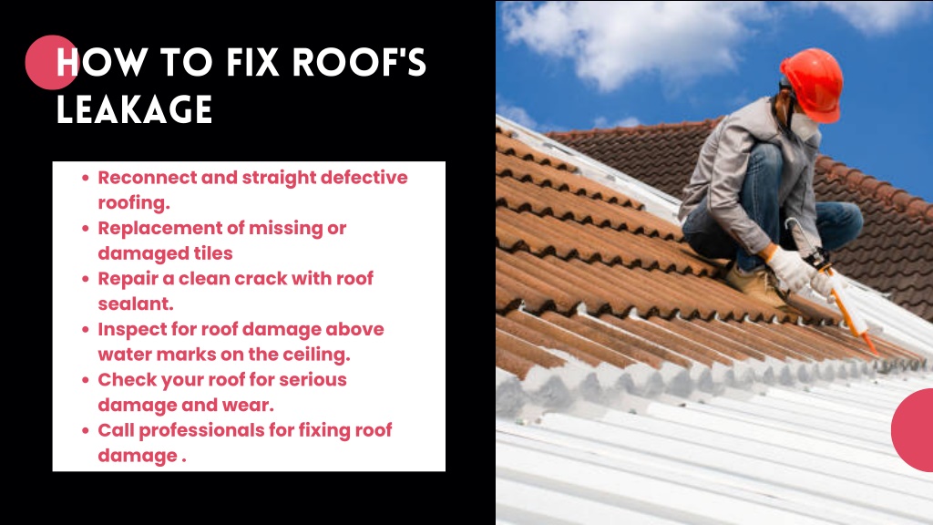 PPT - 6 Easy Steps to Find a Leak in Your Roof & How to Fix It ...