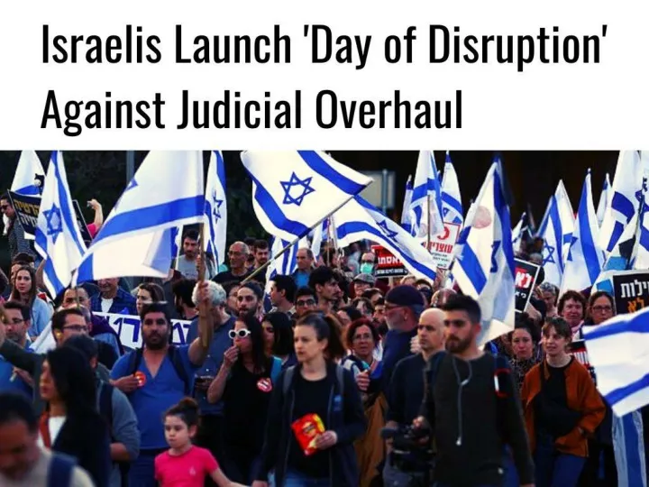 israelis launch day of disruption against judicial overhaul n.