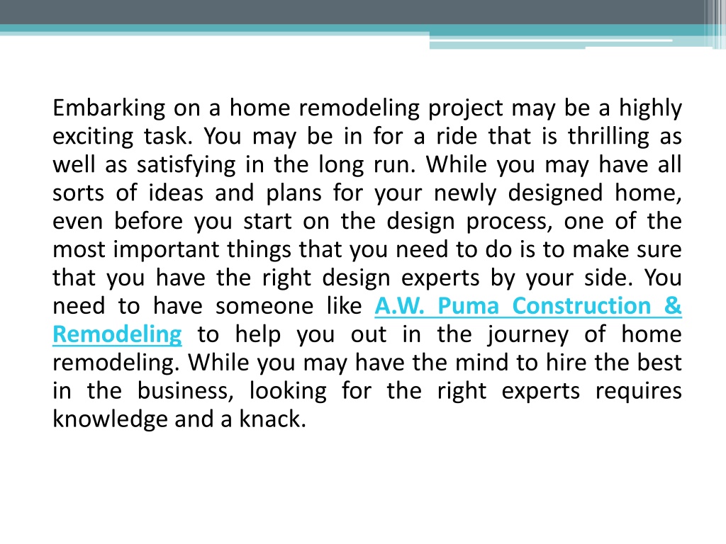 PPT - A.W. Puma Construction Reviews What Makes for an Ideal Home ...
