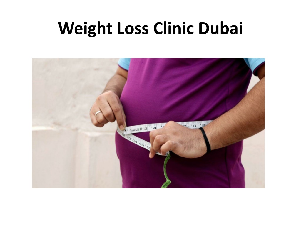 PPT Weight Loss Clinic Dubai PowerPoint Presentation, free download