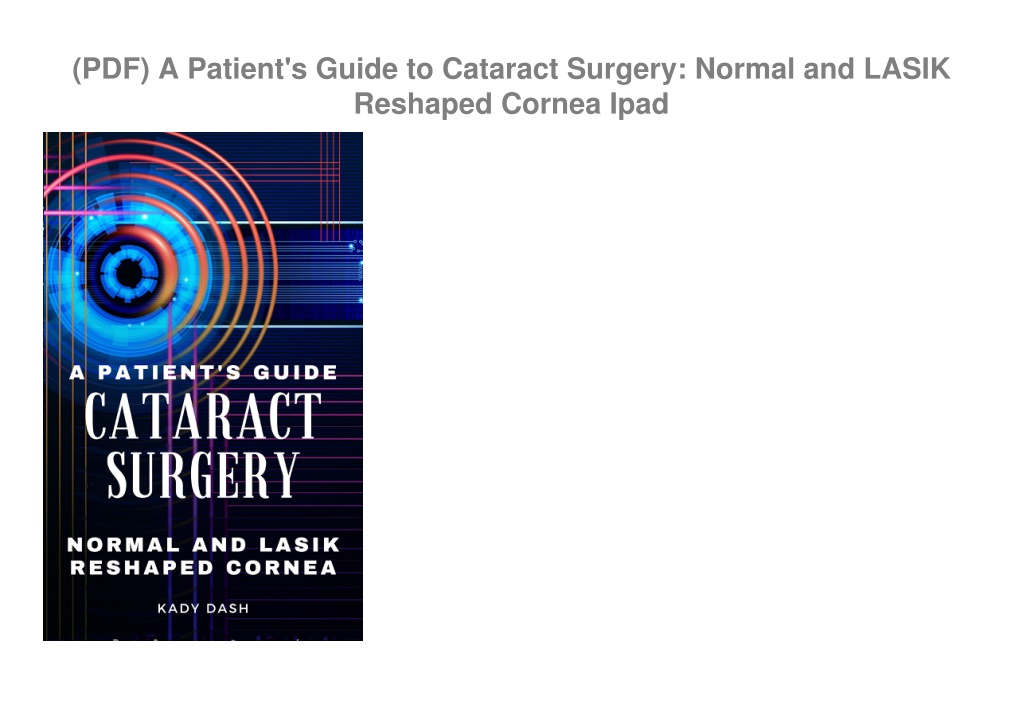 Ppt Pdf A Patients Guide To Cataract Surgery Normal And Lasik Reshaped Cornea Ip 