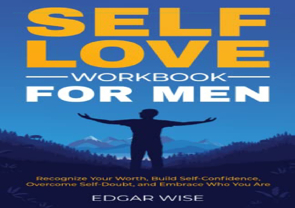 Ppt Pdf Self Love Workbook For Men Recognize Your Worth Build Self