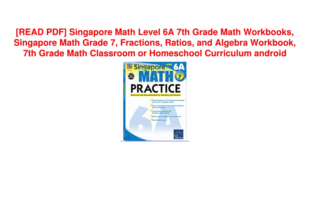 PPT - [READ PDF] Singapore Math Level 6A 7th Grade Math Workbooks ...