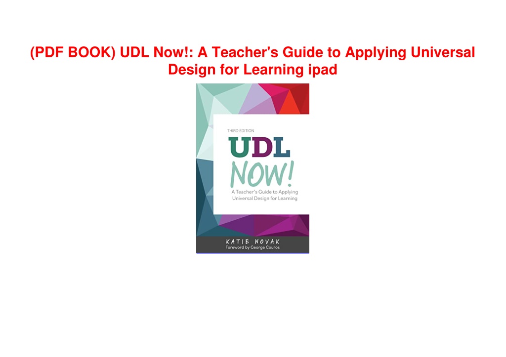 PPT - (PDF BOOK) UDL Now!: A Teacher's Guide to Applying Universal ...