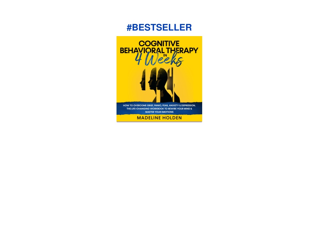 PPT - PDF Cognitive Behavioral Therapy in 4 Weeks: How to Overcome ...