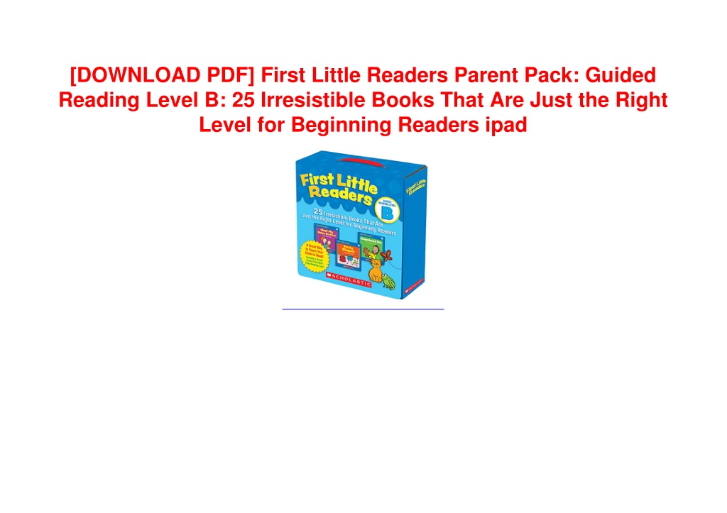 PPT - [DOWNLOAD PDF] First Little Readers Parent Pack: Guided Reading ...