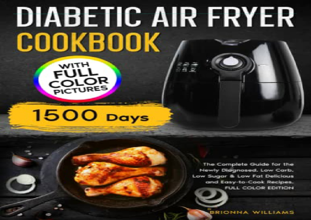 Ppt [pdf] Diabetic Air Fryer Cookbook The Complete Guide For The