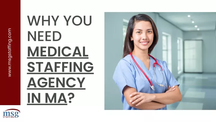 Ppt Why You Need Medical Staffing Agency In Ma Powerpoint