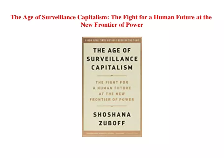 Ppt Best Pdf The Age Of Surveillance Capitalism The Fight For A