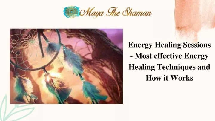Ppt Energy Healing Sessions Most Effective Energy Healing Techniques And How It Works