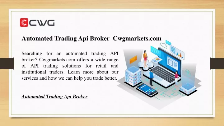 PPT - Automated Trading Api Broker | Cwgmarkets.com PowerPoint ...