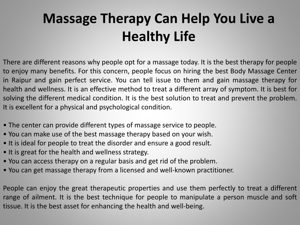 Ppt Massage Therapy Can Help You Live A Healthy Life Powerpoint Presentation Id 12028844